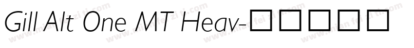 Gill Alt One MT Heav字体转换